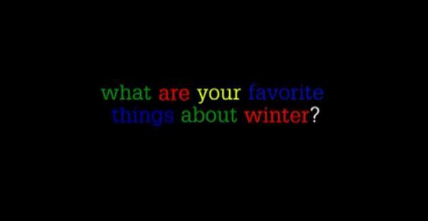 Video of the Week: What are your favorite things about winter?