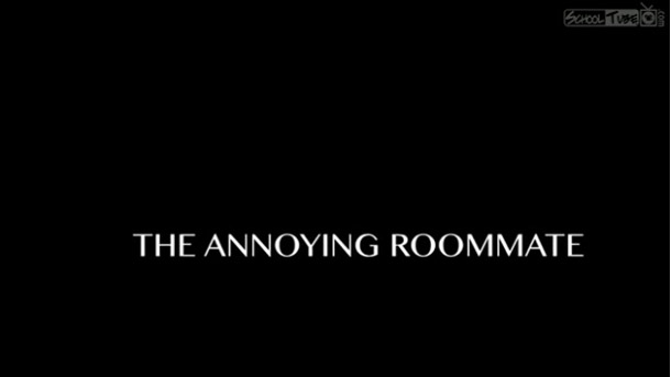 Video of the Week: The Annoying Roommate