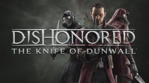 Dishonored: The Knife of Dunwall may not fix every problem the original game had, but it’s still an excellent expansion
