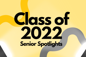 Class of 2022: Senior Spotlights